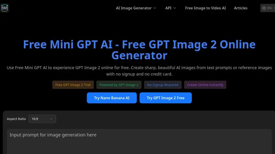 Free Mini GPT AI: A focused GPT Image 2 experience for creating new images from text or transforming reference images online, with a simple no-signup starting flow.